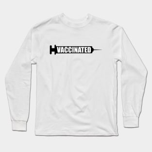 Vaccinated Syringe Long Sleeve T-Shirt